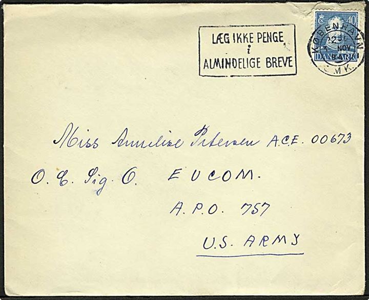 40 øre Chr. X på brev fra København d. 3.11.1946 til dansk kvinde ved O.C.Sig.O.EUCOM, APO 757 (= Frankfurt), Tyskland.