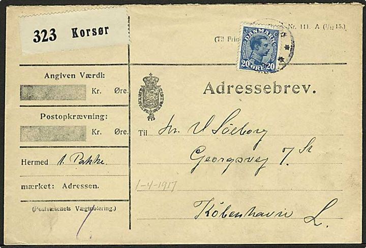20 øre Chr. X single på adressebrev for pakke fra Korsør d. 1.4.1917 til København. Fra torpedobåden Nordkaperen i Storebælt under sikringsstyrken.