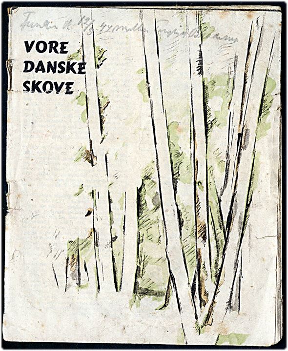 Nedkastet Flyveblad. Vore Danske Skove - Vi vil vinde no. 10 jan. 1944 (Formular D1). 32 sider illegalt hæfte nedkastet af Royal Air Force. Påskrevet Fundet d. 12/5-44 mellem ........ 