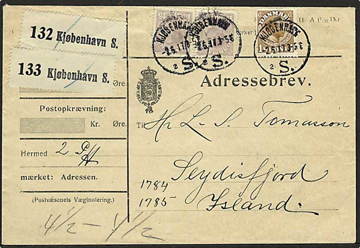 15 øre (2) og 1 kr. Chr. X på adressebrev for 2 pakker fra Kjøbenhavn d. 2.6.1917 via Reykjavik til Seydisfjördur på Island.