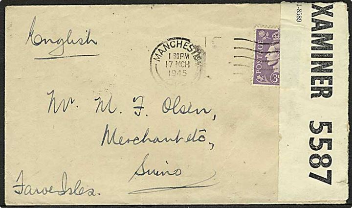 Britisk 3d George VI på brev fra Manchester d. 17.3.1945 via Home Postal Center R.E. d. 18.3.1945 til Svinø på Færøerne. Åbnet af britisk censur.