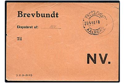 Brevbundt seddel - formular J.11 (4-38 B7) - med bureaustempel Fredericia - Aalborg T.8(?) d. 20.4.1940 til København NV.