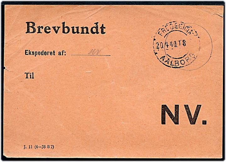 Brevbundt seddel - formular J.11 (4-38 B7) - med bureaustempel Fredericia - Aalborg T.8(?) d. 20.4.1940 til København NV.