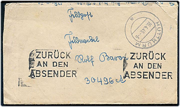 Ufrankeret feltpostbrev stemplet Hutthurn d. 16.4.1945 til soldat ved feldpost nr. 30496A (= Stab II Artillerie-Regiment 248). Überrolle-brev med returstempel Zurück an den Absender påsat efter krigen. 