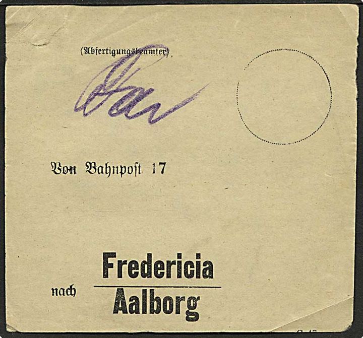 Tysk brevbundt vignet fra Bahnpost 17 til Fredericia - Aalborg.