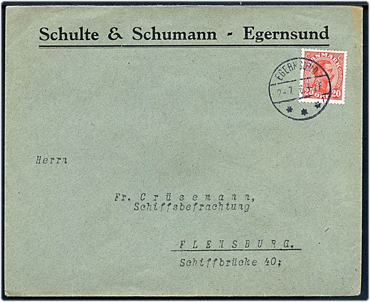 20 øre Chr. X single på fortrykt kuvert fra Schulte & Schumann sendt som GRÆNSEPORTO og annulleret med brotype IVb Egernsund sn1 d. 2.7.1926 til Flensburg, Tyskland.