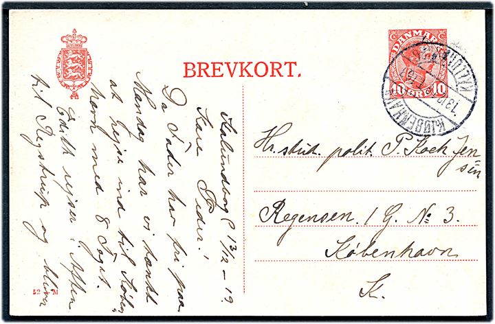10 øre Chr. X helsagsbrevkort (fabr. 52-M) fra Kalundborg annulleret med bureaustempel Kjøbenhavn - Kallundborg T.163 d. 18.12.1919 til København.