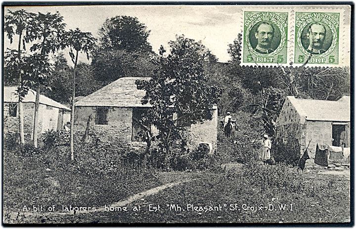 D.V.I., St. Croix, Estate “Mh. Pleasant” laborers home. A. Ovesen no. 17. Sendt til Frankrig 1916.  Kvalitet 8