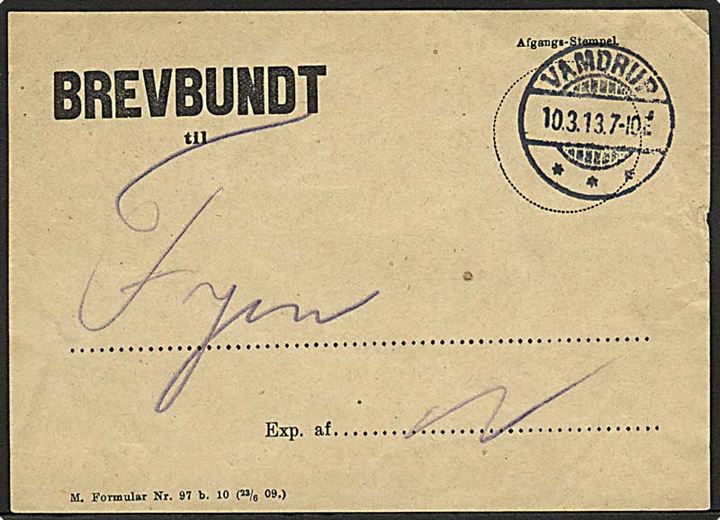 Brevbundt seddel M.Formular Nr 97b 10 (23/6 09) stemplet Vamdrup d. 10.3.1913 til Fyen.