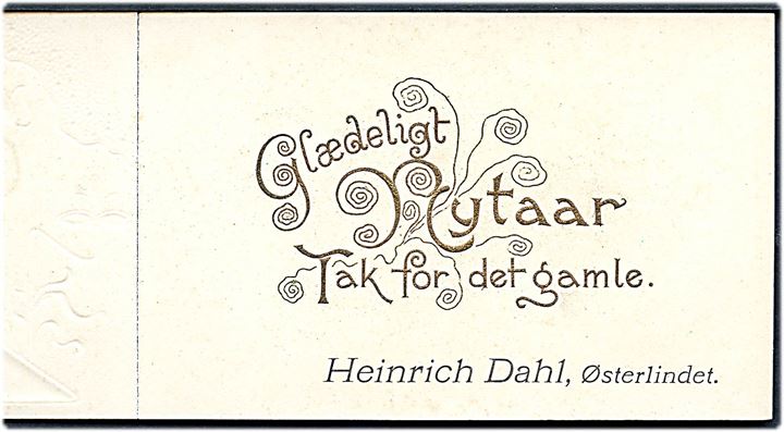 Nytårskort 1903, med hilsen fra Heinrich Dahl, Østerlindet. U/no.