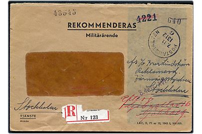 Ufrankeret fortrykt anbefalet militært tjenestebrev med Postanstalt 1312G (= Dalarö) d. 7.11.1943 til Stockholm - eftersendt til Göteborg og igen til Stockholm. Rec.-etiket med bortrevet bynavn af sikkerhedsgrunde.