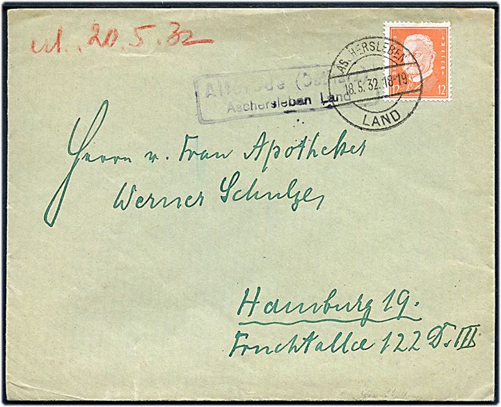 12 pfg. Hindenburg på brev annulleret Aschersleben Land d. 18.5.1932 og sidestemplet Alterode (Ostharz) Aschersleben Land til Hamburg.