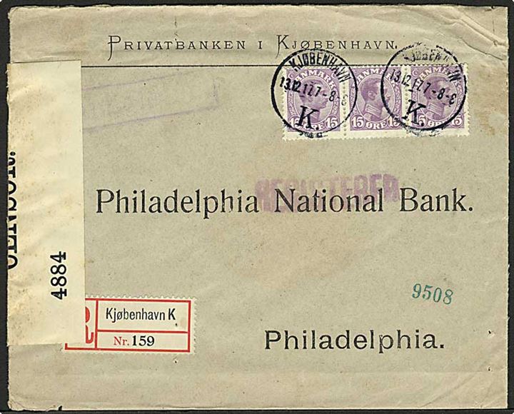 15 øre Chr. X i 3-stribe på anbefalet brev fra Kjøbenhavn d. 13.12.1917 til Philadelphia, USA. Åbnet af britisk censur.