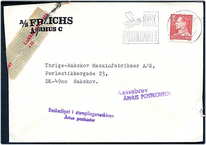 60 øre Fr. IX på brev fra Århus C d. 20.2.1970 til Nakskov. Lukket af postvæsenet med tape og stemplet: Beskadiget i stemplingsmaskinen / Århus postkontor og Kassebrev / Århus postkontor.