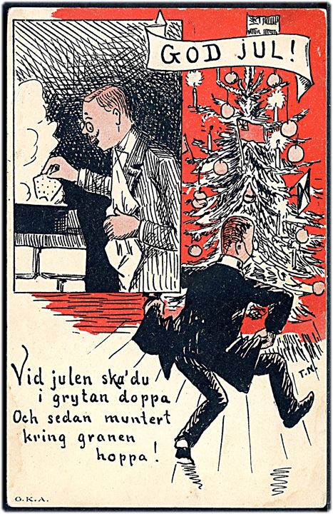 Tage Nilsson: God Jul. Vid julen ska' du i grytan doppa och sedan muntert kring granen hoppa. G. K. A. u/no. 