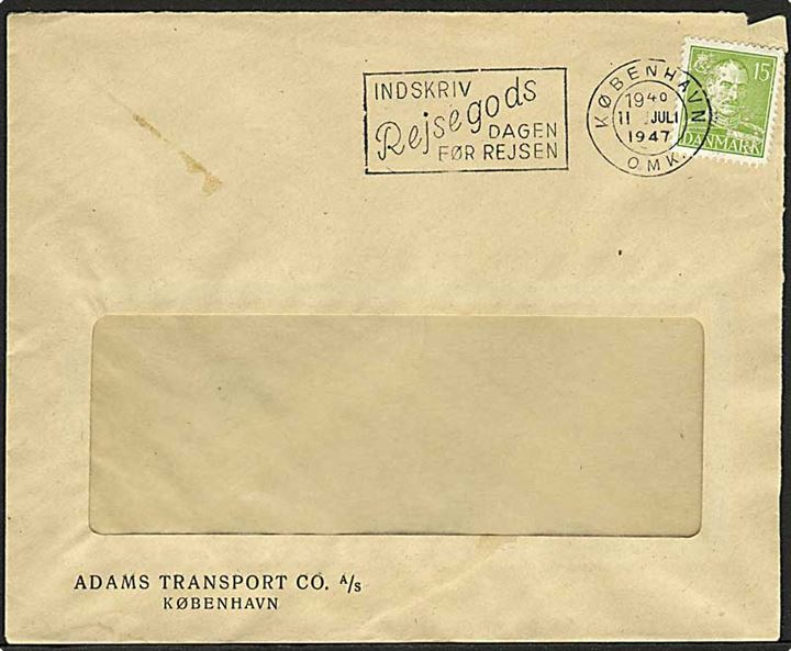 15 øre grøn Chr. X paa brev fra København d. 11.7.1947. Mærket med perfin A.18 - Adams Transport Co. A/S.