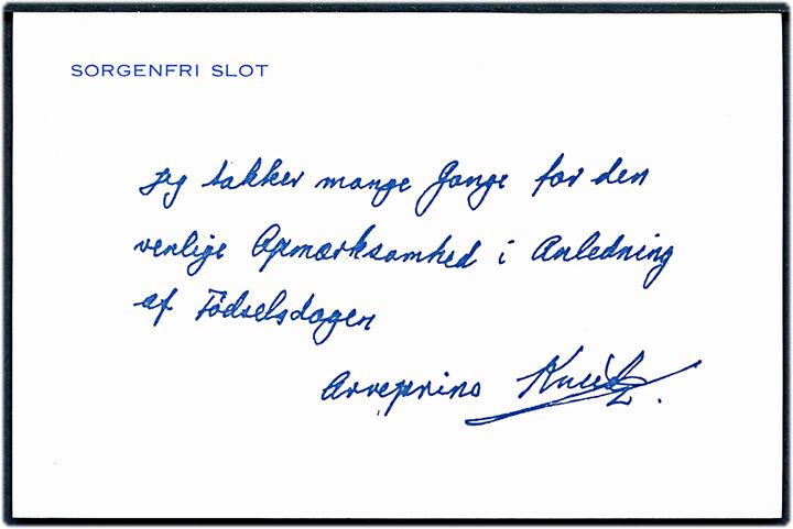 Takkekort fra Arveprins Knud på Sorgenfri Slot i anledning af opmærksomhed ved fødselsdag. Frankeret med 50 øre Fr. IX stemplet Lyngby d. 1.8.1965 til orlogskaptajn J. Maegaard i Hellerup.