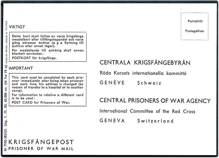 Ufrankeret fortrykt 2-sproget krigsfangepost brevkort formular M7102-383421 til Internationalt Røde Kors i Genéve, Schweiz. Moderne kort fra 1971 fra svensk beredskabslager. Ubrugt.