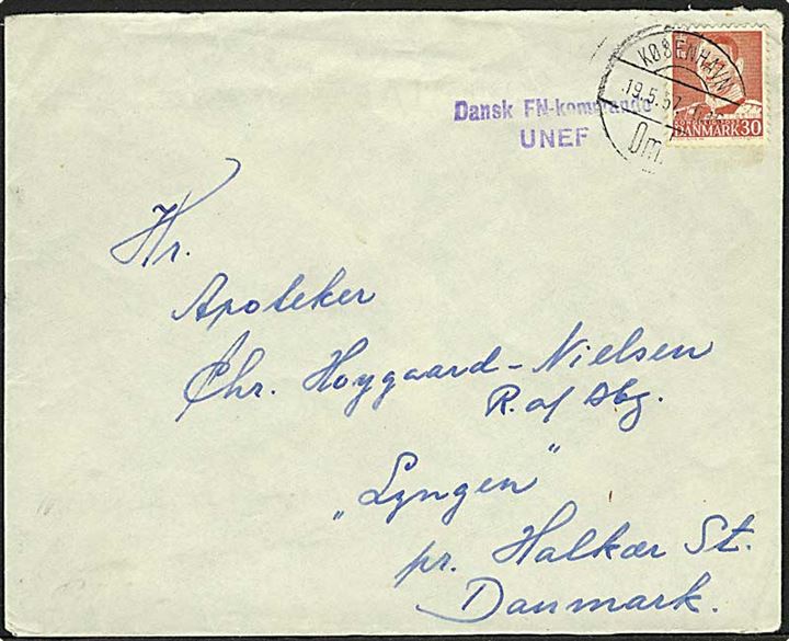 30 øre Fr. IX på brev stamplet København d. 19.5.1957 og sidestemplet Dansk FN-kommando UNEF til Halkær St. Fra feltpræst ved Dansk FN-kommando UNEF i Gaza.