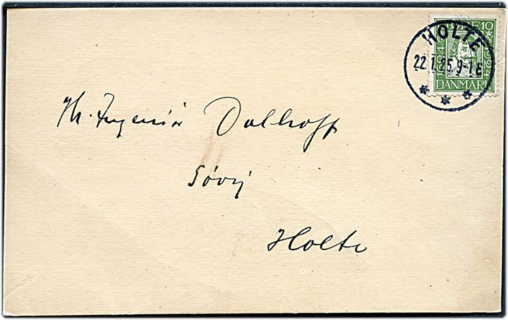 10 øre Chr. IV Postjubilæum single på lokalt brevkort annulleret med brotype IIIb Holte d. 22.1.1925.