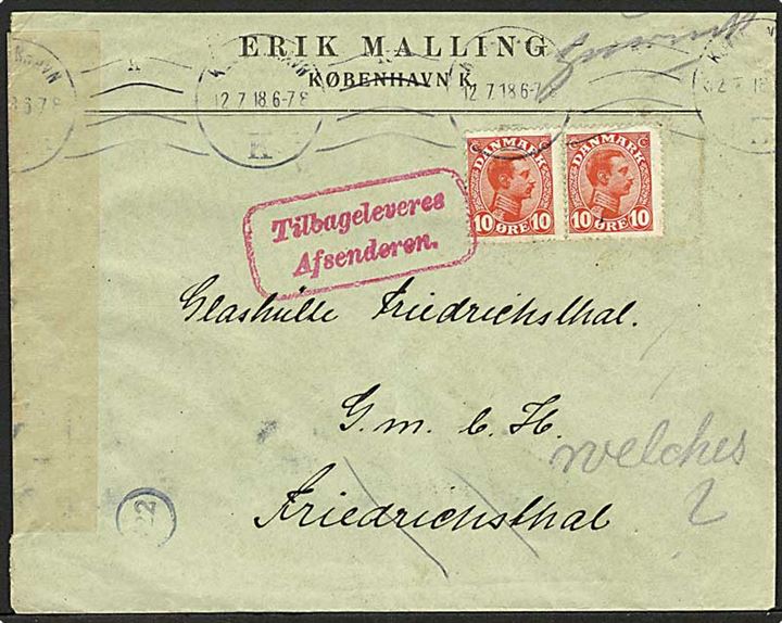 10 øre Chr. X i parstykke på brev fra Kjøbenhavn d. 12.7.1918 til Friedrichsthal, Tyskland. Retur pga. ufuldstændig adresse. Åbnet af tysk censur