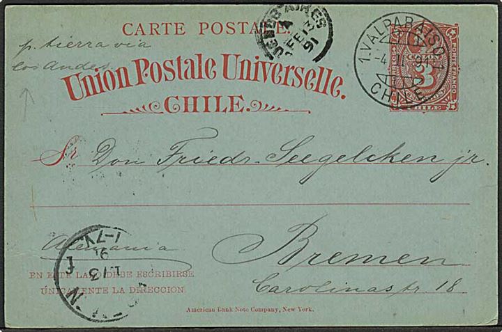 3 c. helsagsbrevkort fra Valparaiso d. 4.2.1891 via Buenos Aires til Bremen, Tyskland. Påskrevet: Pr. tierra via Los Andes.