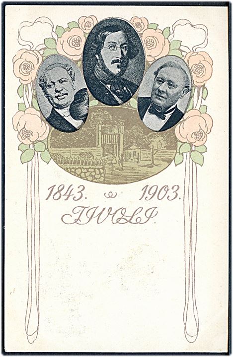 Tivoli “1843-1903” 60 års jubilæum med Stifter Georg Carstensen, H. C. Lumbye og N. H. Volkersen. U/no. Kvalitet 9