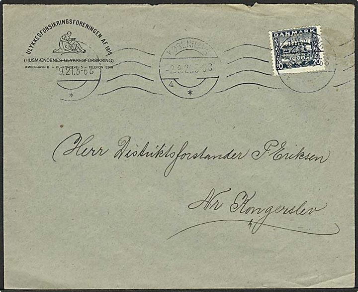 20 øre blå Sønderborg slot på brev fra  København d. 2.9.1921 til Kongerslev. Mærkerne med perfin H.18 - Ulykkesforsikringsforeningen af 1916 (Husmændenes Ulykkesforsikring).