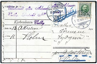 5 øre Fr. VIII på brevkort fra Ølstykke d. 1.12.1908 til Glostrup - forsøgt i Valby med stempel Ubekendt efter Adresse / Valby Distrikt No. og påsat forespørgsel etiket O.Pm.Form Nr. 19.