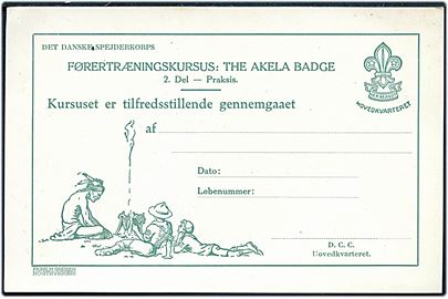Det danske Spejderkorps. Førertræningskursus: The Akela Badge 2. del - Praksis. Ubrugt kursusbevis fra 1920'erne. Fr. Palm Greisen Bogtrykkeri.
