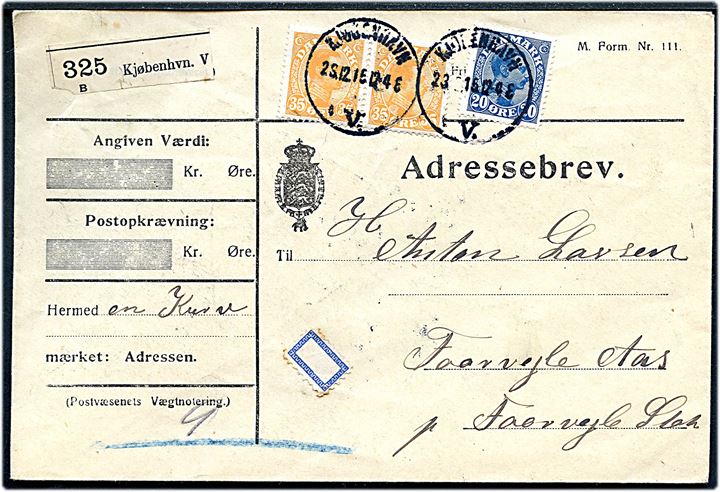 20 øre og 35 øre (par) Chr. X, samt Syltetøjs-mærke - provisorisk gebyrmærke, på adressebrev for pakke fra Kjøbenhavn d. 23.12.1915 til Faarevejle.