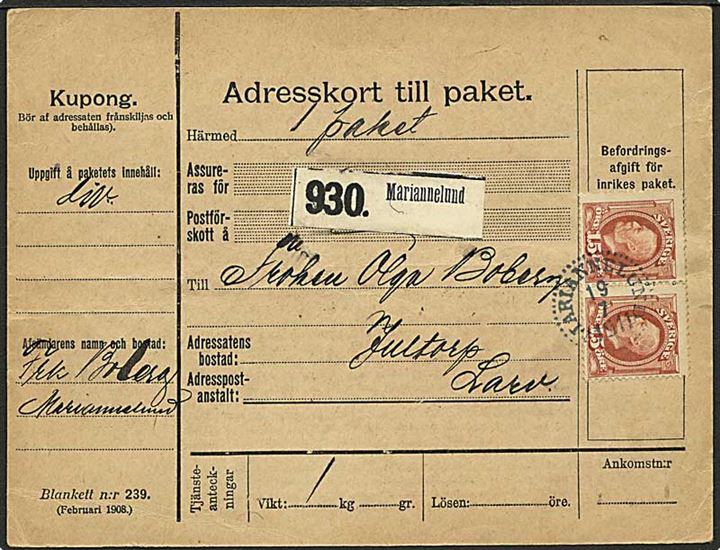 15 öre Oscar i parstykke på indenrigs adressekort for pakke fra Mariannelund d. 19.7.1911 til Larv.