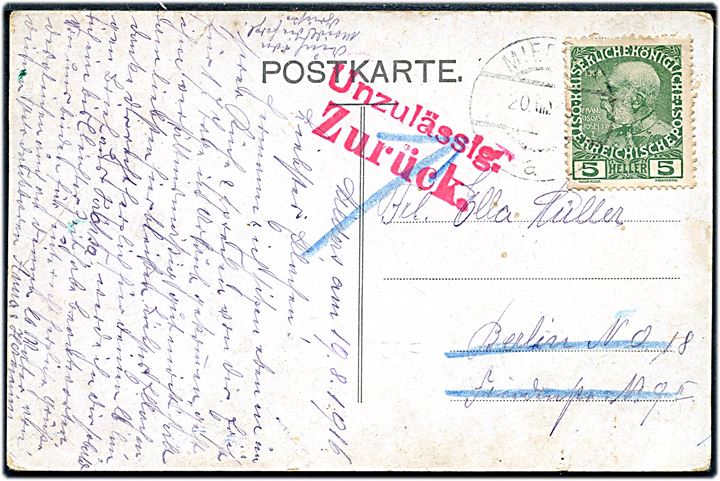 5 h. Franz Joseph på billedpostkort fra Mieders d. 20.8.1916 til Berlin, Tyskland. Returneret p.ga. forbud mod at sende billedpostkort med rødt stempel Unzulässig. Zurück..