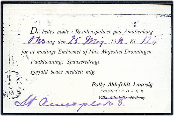 3 øre helsagsbrevkort frankeret med 5 øre Fr. VIII fra Kjøbenhavn d. 18.5.1910 til Rungsted - eftersendt til Hørsholm. På bagsiden fortrykt meddelelse fra Præsident Polly Ahlefeldt Laurvig fra Røde Kors Dameafdeling vedr. møde på Amalienborg d. 25.5.1910 for at modtage emblem af Hendes Majestæt Dronningen.