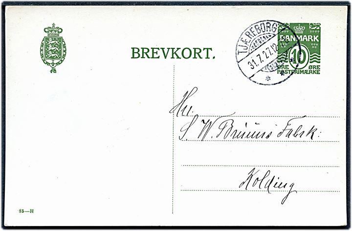 10 øre helsagsbrevkort (fabr. 85-H) annulleret med brotype Ia Tjæreborg d. 31.7.1927 til Kolding.