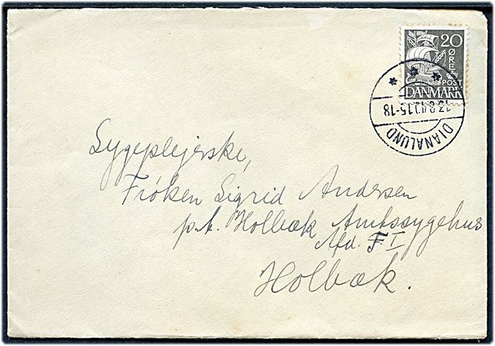 20 øre Karavel på brev annulleret brotype IIc Dianalund d. 13.8.1940 til Holbæk.