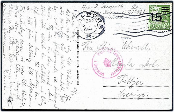 15/40 øre Provisorium på brevkort fra Aalborg d. 13.6.1941 til Fittja, Sverige. Dansk censur.