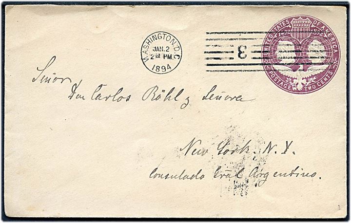 2 cents helsagskuvert fra Washington DC d. 2.1.1894 til det argentinske generalkonsulat i New York.
