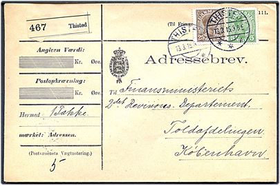 5 øre og 25 øre Chr. X på adressebrev for pakke fra Thisted d. 13.3.1915 til København.
