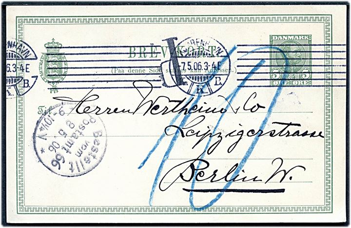 5 øre Chr. IX helsagsbrevkort sendt underfrankeret fra Kjøbenhavn d. 7.5.1906 til Berlin, Tyskland. Udtakseret i 10 pfg. tysk porto.
