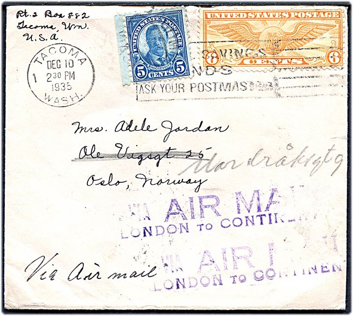5 cents Roosevelt og 6 cents Winged Globe på luftpostbrev fra Tacoma d. 10.12.1935 til Oslo, Norge - eftersendt lokalt. Violet luftpoststempel: Via Air Mail London to Continent. Ank.stemplet i Oslo d. 22.12.1935.