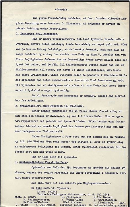 Afskrift af indberetning fra Københavns Politi dateret d. 4.7.1945 vedr. 3 medarbejdere som under besættelsen har udvist udansk holdning. 