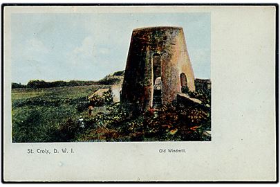 D.V.I., St. Croix, Old Windmill. U/no.