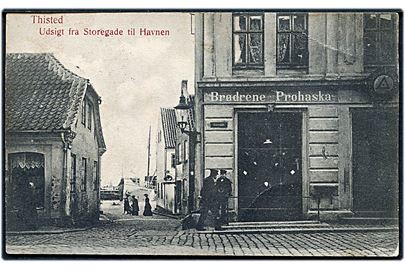 Thisted, Storegade med udsigt til havnen og Brødrene Prohaska's forretning. W. & M. no. 198. Kortet lidt nusset!