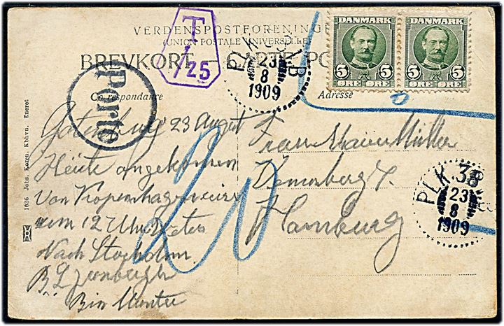 5 øre Fr. VIII i parstykke markeret ugyldig på brevkort (Lystbådehavnen) sidestemplet med svensk bureaustempel PLK 381B d. 23.8.1909 til Hamburg, Tyskland. Svenst portostempel T /25 og tysk stempel Porto.