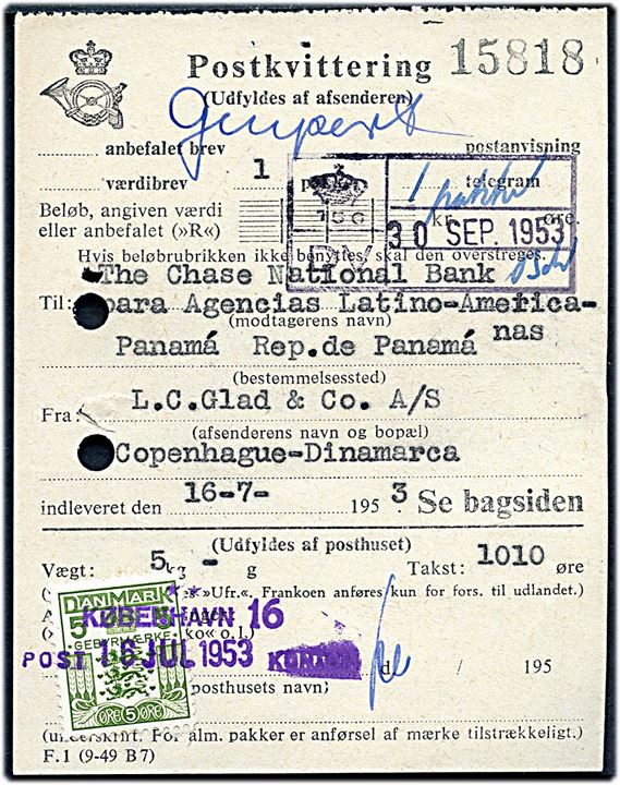 5 øre Gebyrmærke annulleret med kontorstempel København 16 d. 16.7.1953 på Postkvittering for afsendelse af pakke til Panama, Mellemamerika. Påskrevet Genpart med 2 arkivhuller.