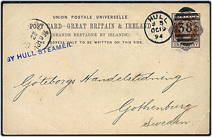 1d Victoria helsagsbrevkort annulleret med duplex Hull/383 d. 19.10.1894 til Göteborg, Sverige. Violet liniestempel: By Hull Steamer.
