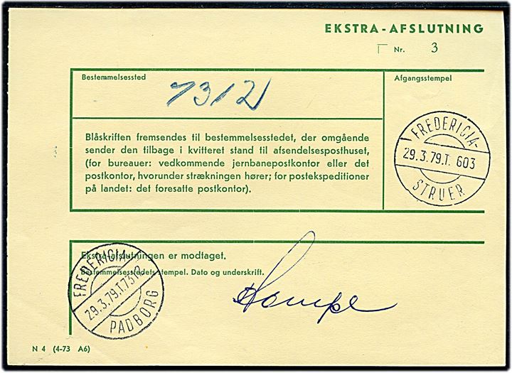 Ekstra-Afslutning formular N4 (4-73 A6) med bureaustempel Fredericia - Struer T.603 d. 29.3.1979 til bureau 7312 og ank.stemplet Fredericia - Padborg T.7312 d. 29.3.1979.