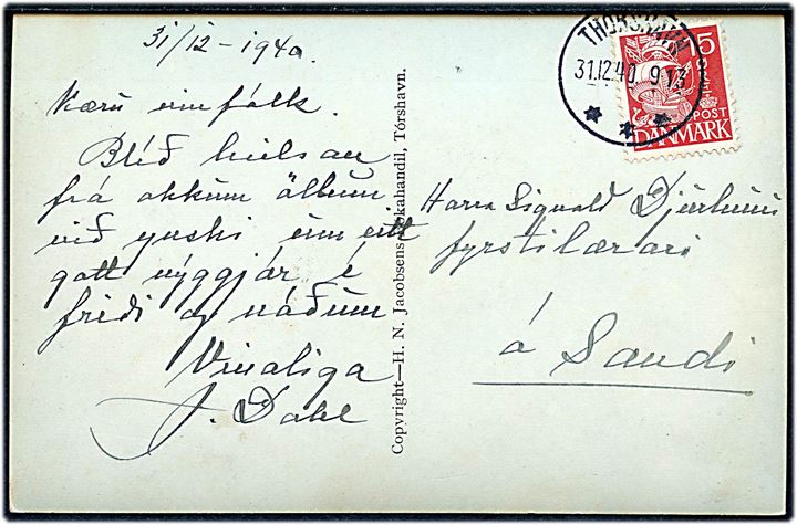 15 øre Karavel på brevkort (Gade i Thorshavn) annulleret med brotype IIIc Thorshavn d. 31.12.1940 til Sand.