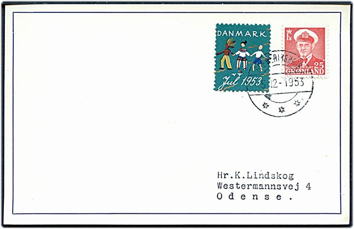 25 øre Fr. IX og Julemærke 1953 på filatelistisk brevkort fra Frederikshaab d. 5.12.1953 til Odense.